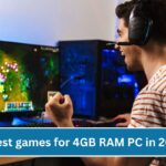 Best PC Games for 4GB RAM, best games for 4GB RAM PC
